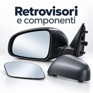 Retrovisori e componenti